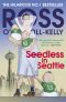 [Ross O'Carroll-Kelly 15] • Seedless in Seattle